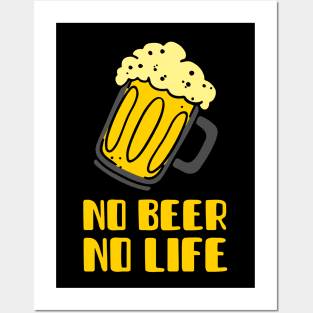 No Beer No Life (Yellow) Posters and Art